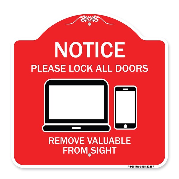 Signmission Please Lock All Doors Remove Valuables from Sight, Red & White Alum Sign, 18" x 18", RW-1818-23287 A-DES-RW-1818-23287 - main